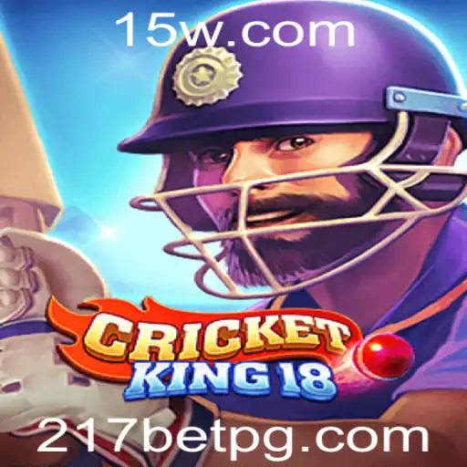 CricketKing18: Mergulhando no Mundo do 217bet