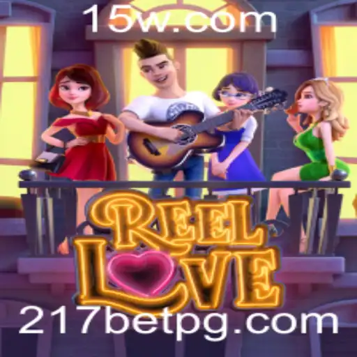 Descubra as Emoções de ReelLove no 217bet