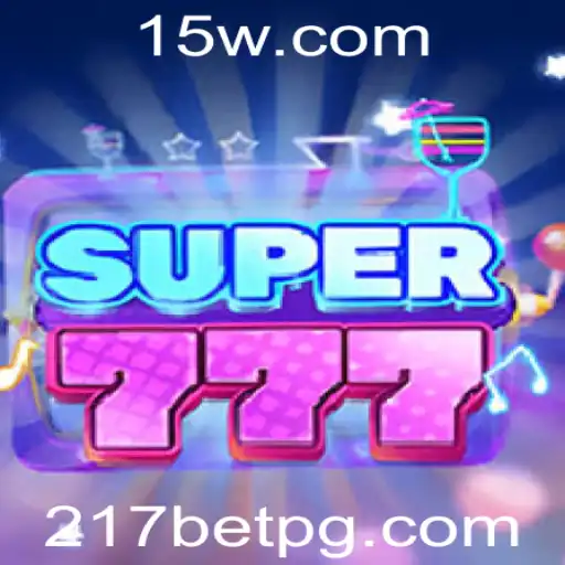Descubra o Fascinante Mundo do Jogo Super777 com 217bet